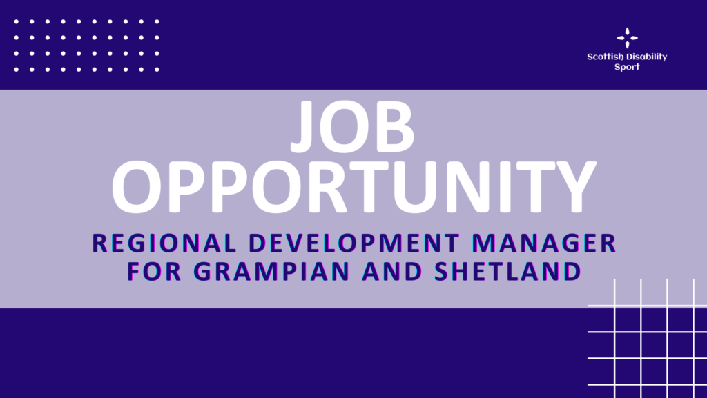 Poster that is advertising a new job opportunity. The text says that the job opportunity is for the regional development manager for Grampian and Shetland. The poster is coloured dark and light purple. The SDS logo is in the top right corner.